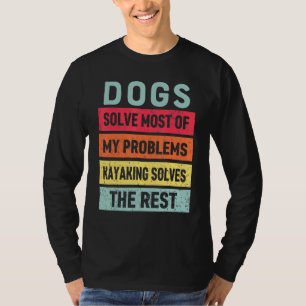 T-shirt Kayak Et Chien Résoudre Tous Mes Problèmes Meilleu