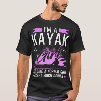 T-shirt Kayak Girl Funny Kayaking Cadeau