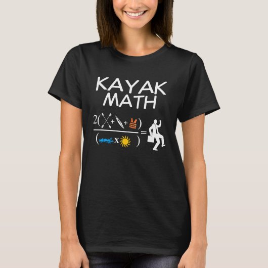 T-shirt Kayak Math Kayaking Kanuing Canoeing Paddle Boatin (Devant)