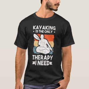T-shirt Kayak Therapy Kayaker
