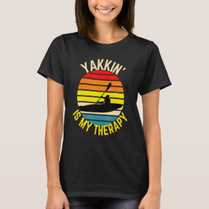 T-shirt Kayak Yakkin Est Ma Thérapie Kayaking Outdoor Acti