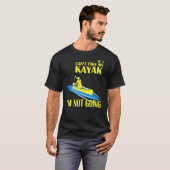 T-shirt Kayaking Je ne vais pas (Devant entier)