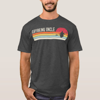 T-shirt Kayaking Kayaking Uncle Fathers Day Gift Kayaking 