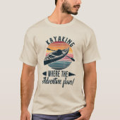 T-shirt Kayaking Là où l'aventure coule ! (Devant)