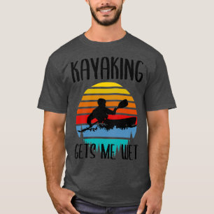 T-shirt Kayaking M'Apporte Fête Vintage Humide Anniversair