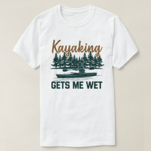 T-shirt Kayaking M'Attire De L'Humeur Drôle Kayak Enthousi