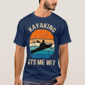 T-shirt Kayaking M'Attire Wet Kayaker Bateau À Paddle (Devant)