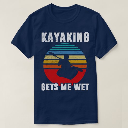 T-shirt Kayaking me mouille Funny Halloween Noël Kay (Design devant)