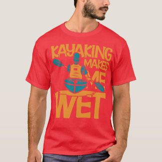 T-shirt Kayaking Me Rend Humide (2)