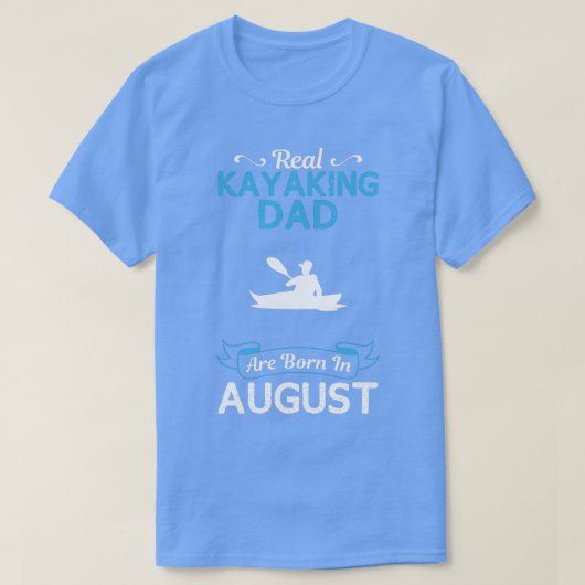 T-shirt Kayaking Papa Août Drôle Conception Pour Cadeau (Design devant)