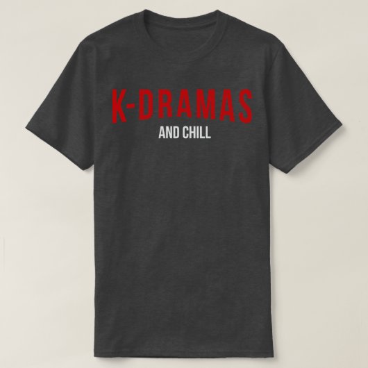 T-shirt KDramas et Chill 2 (Design devant)