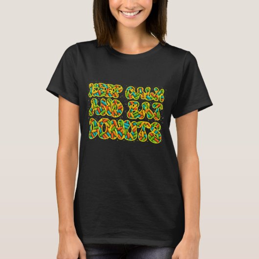 T-shirt keep caland eat donuts (Devant)
