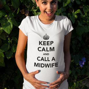 T-shirt Keep Calm and Call a Midwife