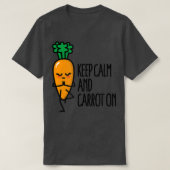 T-shirt Keep calm and carrot on funny Yoga pun veggie vega (Design devant)
