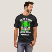 T-shirt Keep calm and drink like a KENNEDY st patricks day (Devant entier)