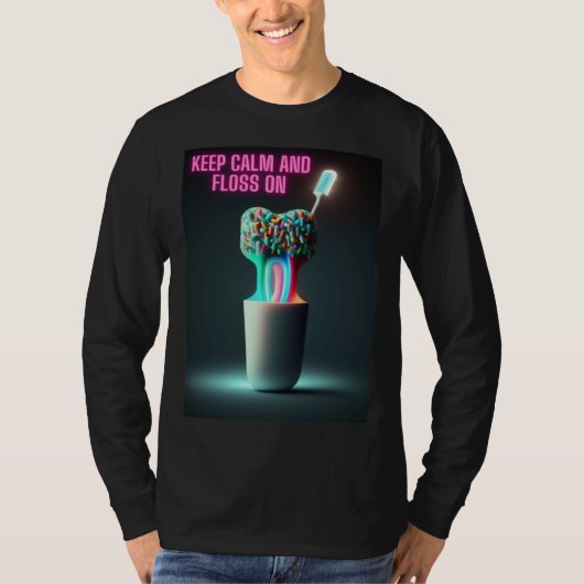 T-shirt Keep Calm and Floss On Dentist (Devant)