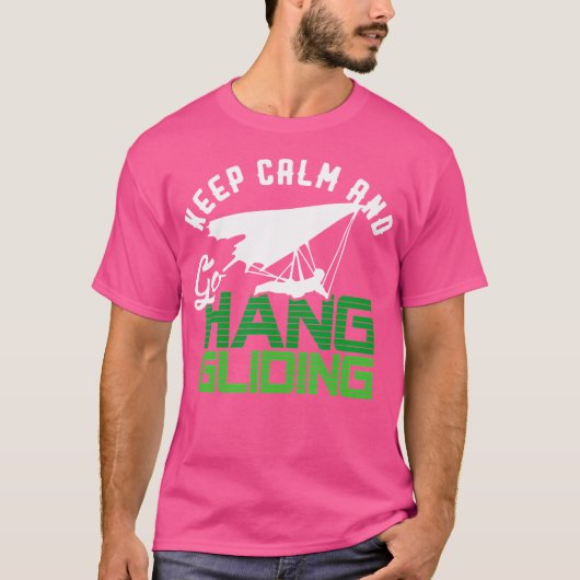 T-shirt « Keep Calm And Go Hang Gliding » (Devant)