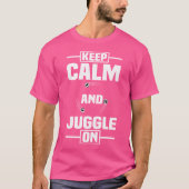 T-shirt Keep Calm And Juggle On Juggler Juggling Balls Art (Devant)