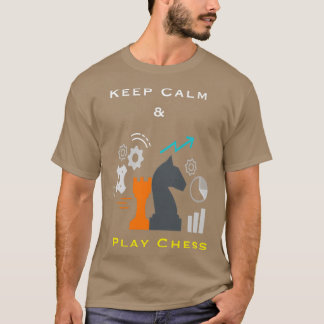 T-shirt Keep Calm and Play Chess