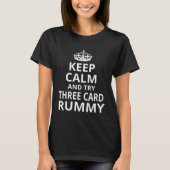 T-shirt Keep Calm and Play Three Card Rummy Three Card Ru (Devant)