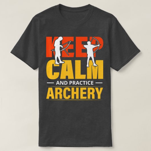 T-shirt Keep Calm And Practice Archery 1 (Design devant)