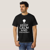 T-shirt Keep calm and strongman (Devant entier)