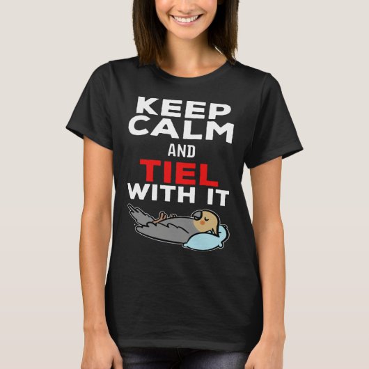 T-shirt Keep Calm and Tiel with it Parrot Cockatiel (Devant)
