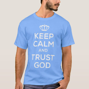 T-shirt Keep Calm and Trust God Tfor Men Women Kids