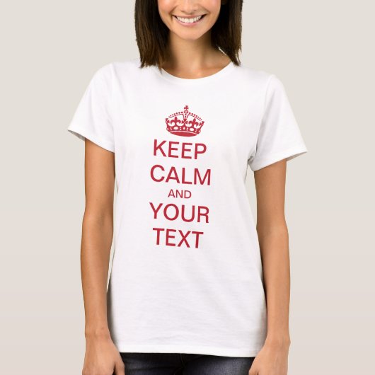 T-shirt KEEP CALM and YOUR TEXT (Devant)