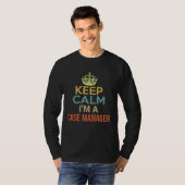 T-shirt Keep Calm I m A Case Manager (Devant entier)
