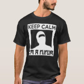 T-shirt Keep Calm I m A Ninja   Ninja (Devant)