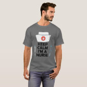 T-shirt Keep Calm I'm A Nurse (Devant entier)