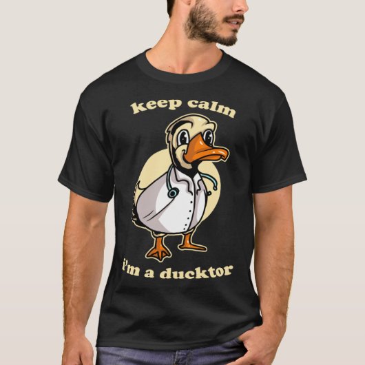 T-shirt Keep Calm I'm Ducktor Funny Doctor Duck Dr. Med Sc (Devant)