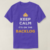 T-shirt Keep Calm Itx27s On The Backlog Agile Scrum Master (Design devant)