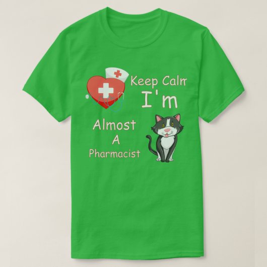 T-shirt Keep Calm Ix27m Almost A Pharmacist 1 (Design devant)