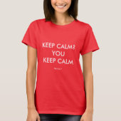 T-shirt KEEP CALM? VOUS GARDEZ LES Écritures CALMES Christ (Devant)