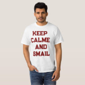 T-shirt Keep calme and Smail  (Devant entier)