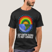 T-shirt Keep Earth Clean It's Not Uranus Environment Earth (Devant)