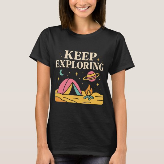 T-shirt Keep Exploring – Cosmic Camping Adventure Design (Devant)