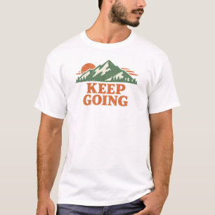 T-shirt Keep Going