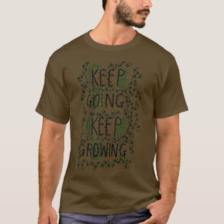 T-shirt keep going keep growing colour