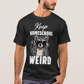 T-shirt Keep Homeschool Weird