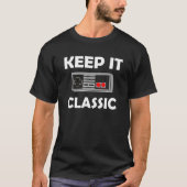 T-shirt Keep It Classic controller Funny Gaming Video Jeu (Devant)