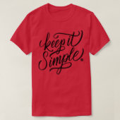 T-shirt Keep it simple (Design devant)