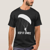T-shirt Keep It Simple Paragliding Men Paraglider Adventu (Devant)