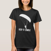 T-shirt Keep It Simple Paragliding Men Paraglider Adventu (Devant)