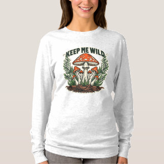 T-shirt Keep Me Wild Mushroom Art – Vintage Forest Fungi I