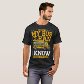 T-shirt Keep My Bus Clean I Know Where You Live School Bus (Devant entier)