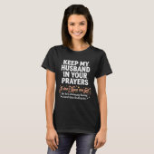 T-shirt Keep My Husband In Your Prayers _ Funny Single Wom (Devant entier)
