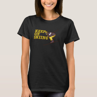 T-shirt Keep on skiing skiing skiing slalom downhill winte